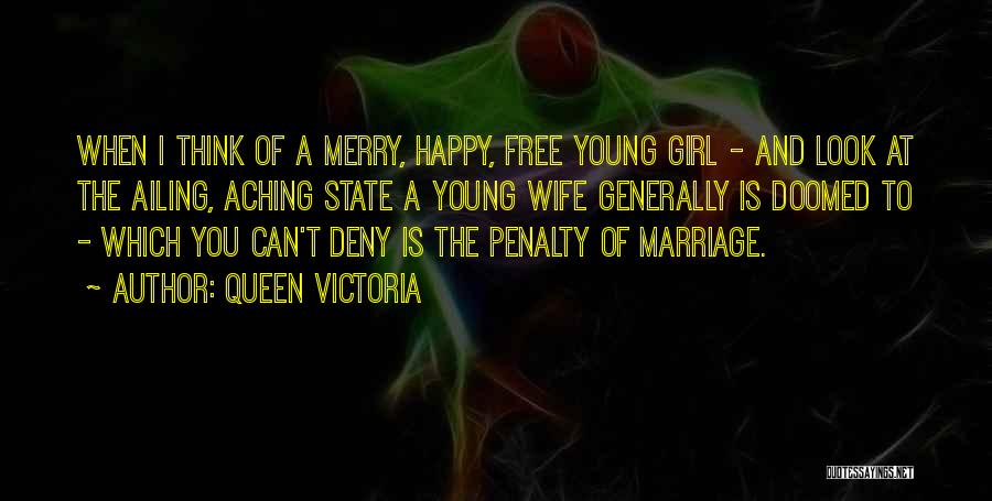 Doomed Marriage Quotes By Queen Victoria