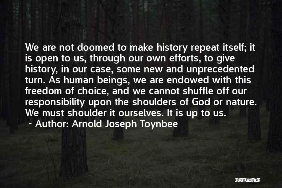 Doomed To Repeat History Quotes By Arnold Joseph Toynbee