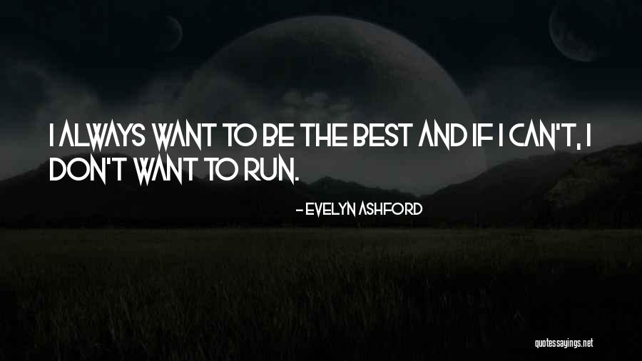 Doomes Quotes By Evelyn Ashford Doomes Quotes By Evelyn Ashford