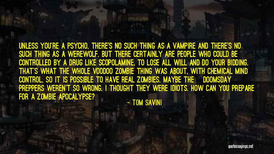 Doomsday Preppers Quotes By Tom Savini