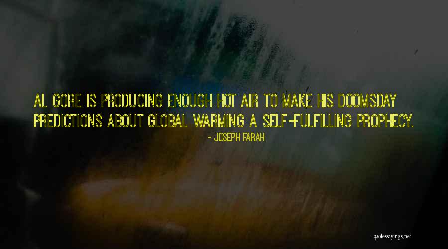 Doomsday Prophecy Quotes By Joseph Farah Doomsday Prophecy Quotes By Joseph Farah