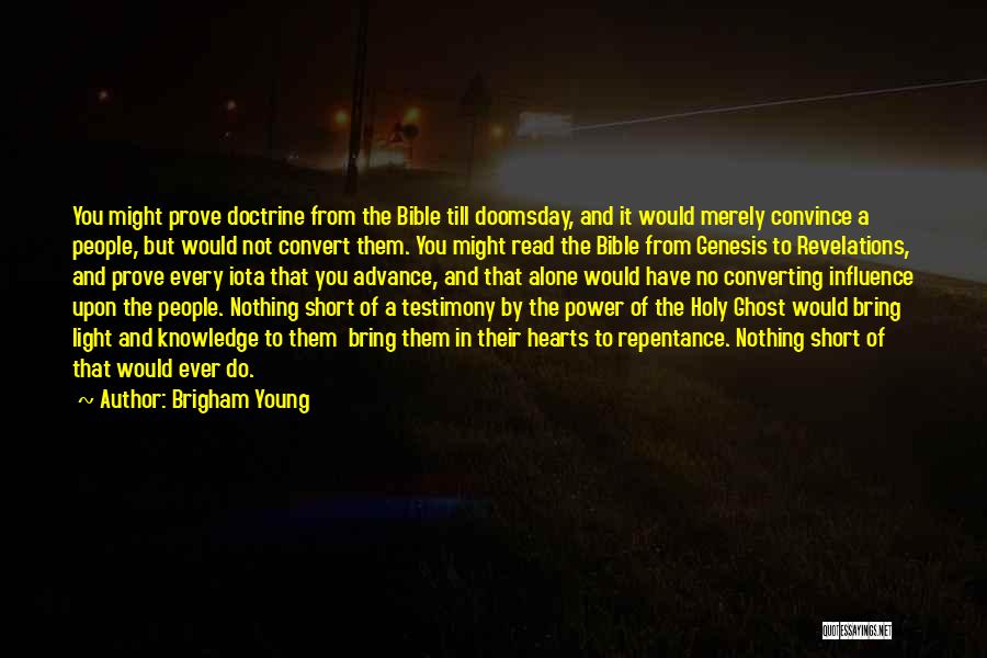 Doomsday Quotes By Brigham Young