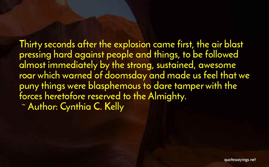 Doomsday Quotes By Cynthia C. Kelly