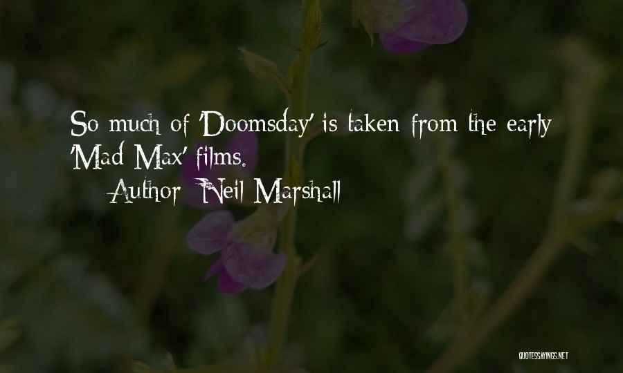 Doomsday Quotes By Neil Marshall