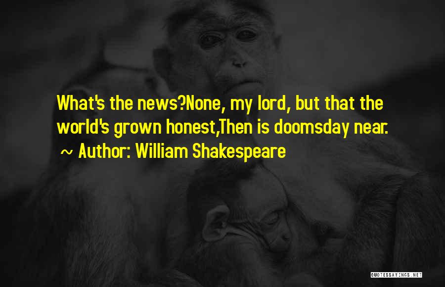 Doomsday Quotes By William Shakespeare