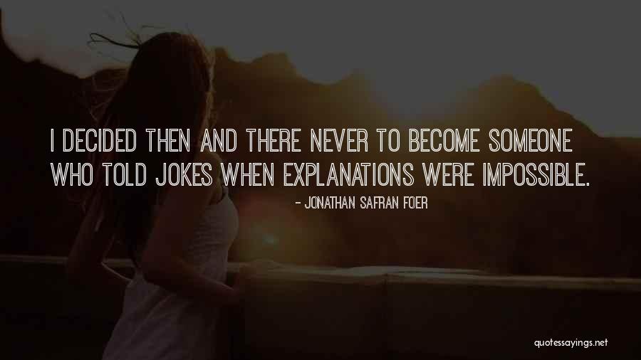 Doomsmen Quotes By Jonathan Safran Foer Doomsmen Quotes By Jonathan Safran Foer