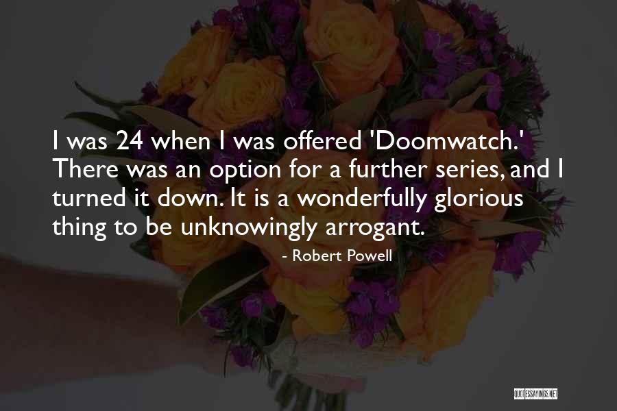 Doomwatch Quotes By Robert Powell Doomwatch Quotes By Robert Powell