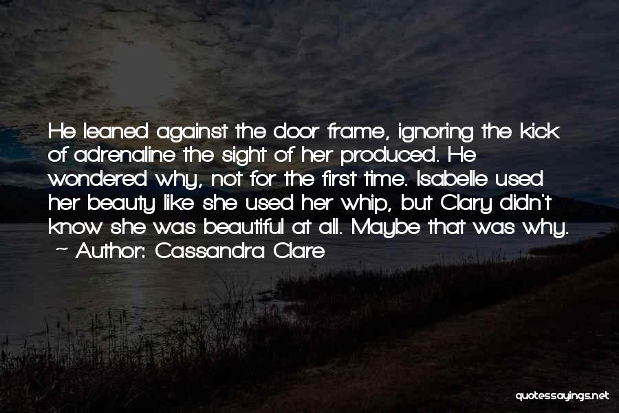 Door Frame Quotes By Cassandra Clare