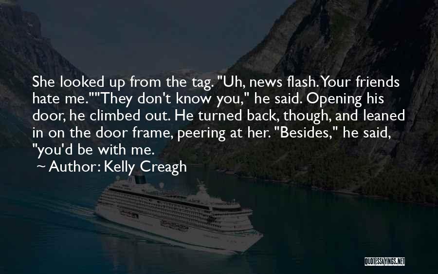 Door Frame Quotes By Kelly Creagh