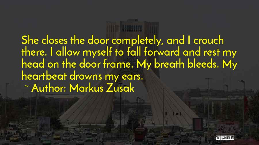 Door Frame Quotes By Markus Zusak