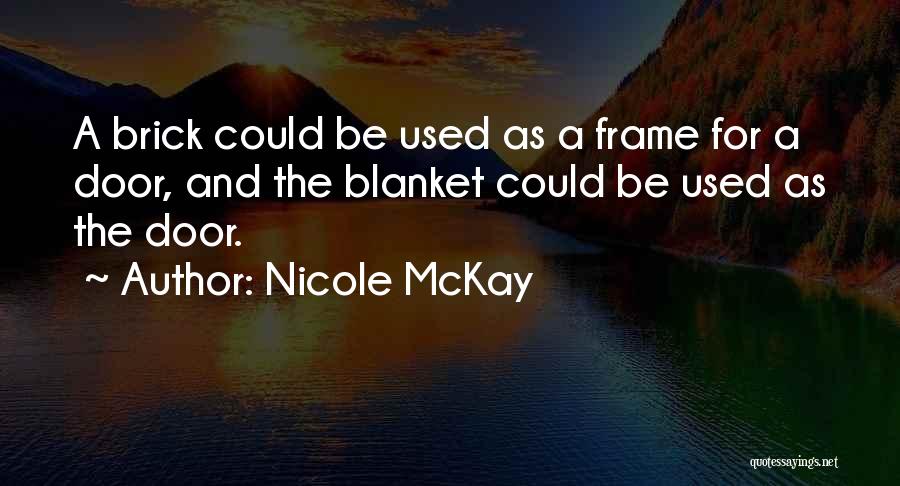 Door Frame Quotes By Nicole McKay