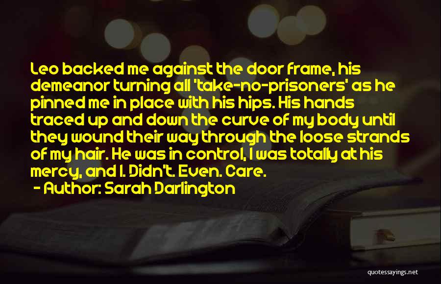 Door Frame Quotes By Sarah Darlington