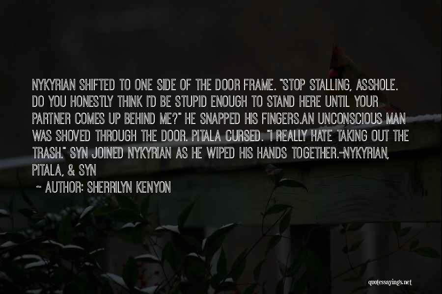 Door Frame Quotes By Sherrilyn Kenyon