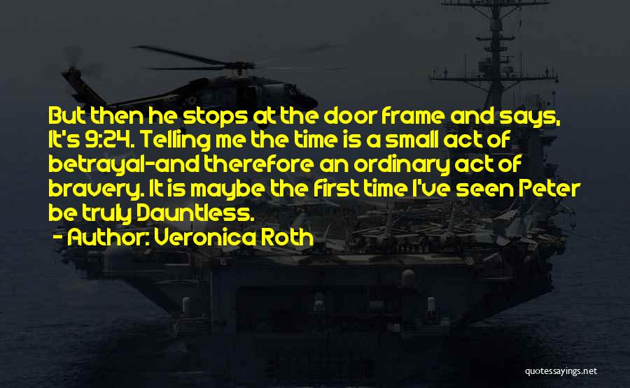 Door Frame Quotes By Veronica Roth