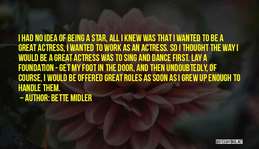Door Handle Quotes By Bette Midler