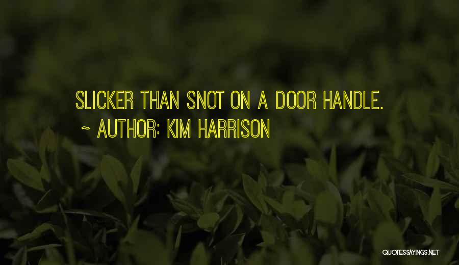 Door Handle Quotes By Kim Harrison