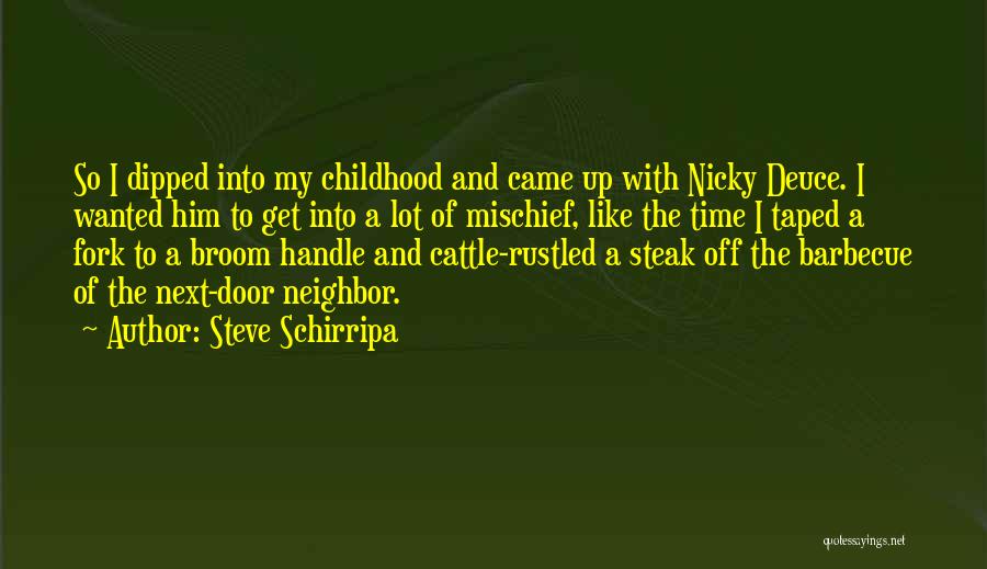 Door Handle Quotes By Steve Schirripa