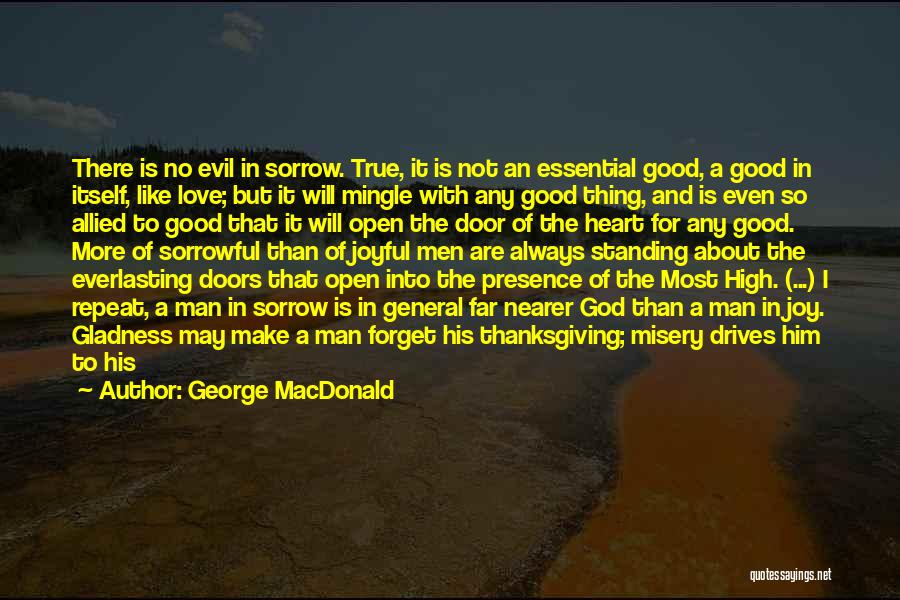 Door Is Always Open Quotes By George MacDonald
