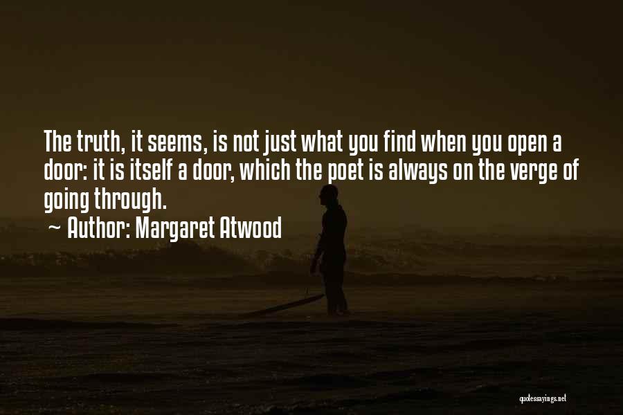 Door Is Always Open Quotes By Margaret Atwood