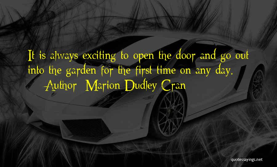 Door Is Always Open Quotes By Marion Dudley Cran