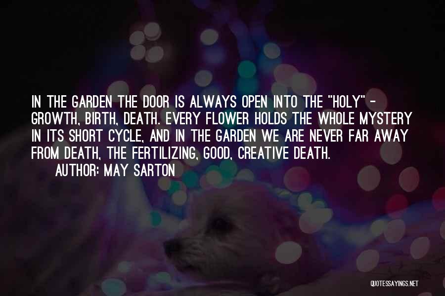 Door Is Always Open Quotes By May Sarton