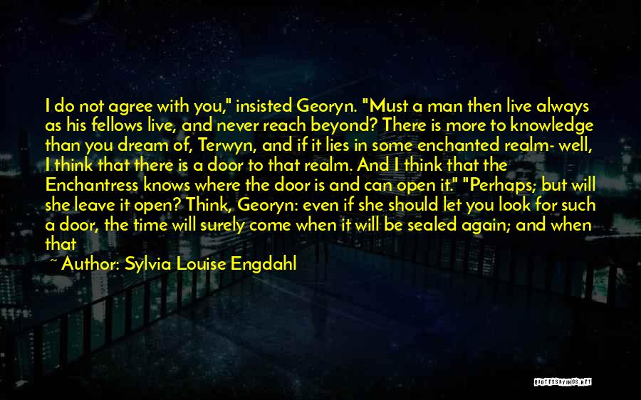 Door Is Always Open Quotes By Sylvia Louise Engdahl