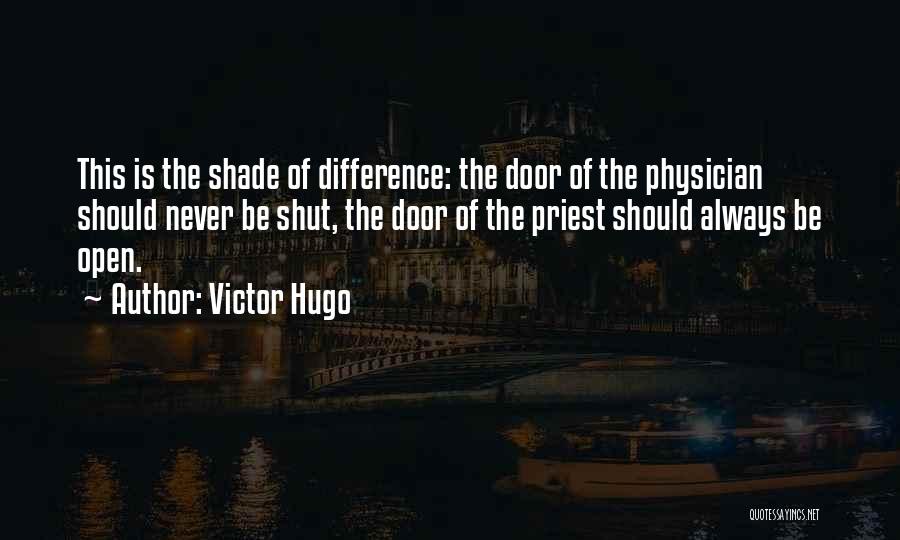 Door Is Always Open Quotes By Victor Hugo
