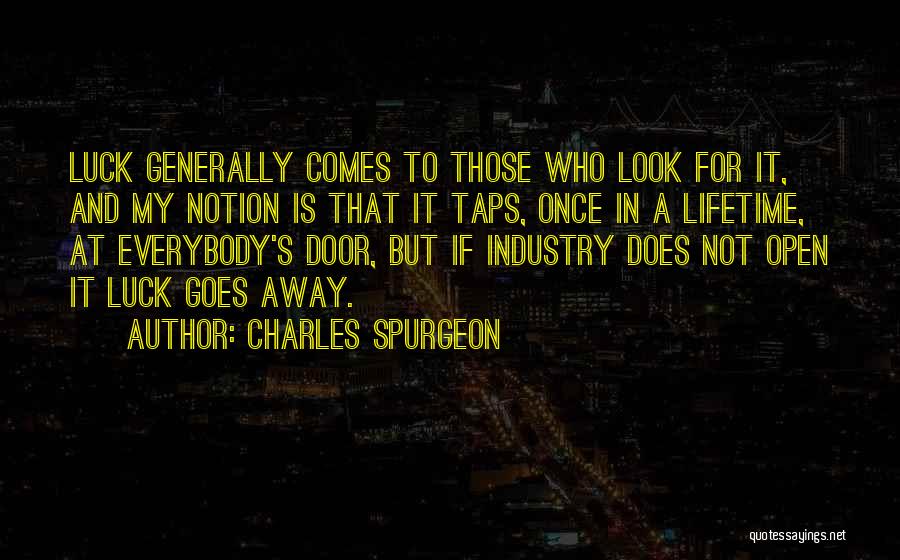 Door Is Open Quotes By Charles Spurgeon