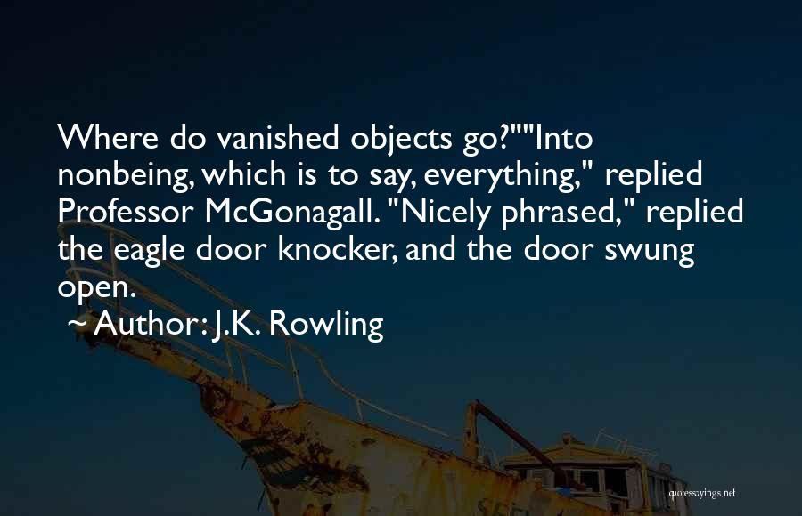 Door Is Open Quotes By J.K. Rowling