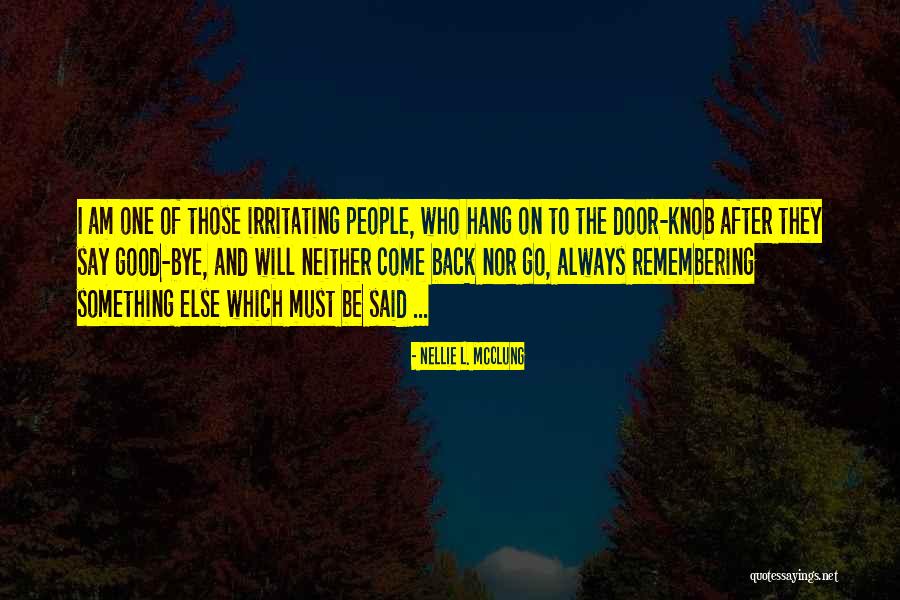 Door Knob Quotes By Nellie L. McClung Door Knob Quotes By Nellie L. McClung