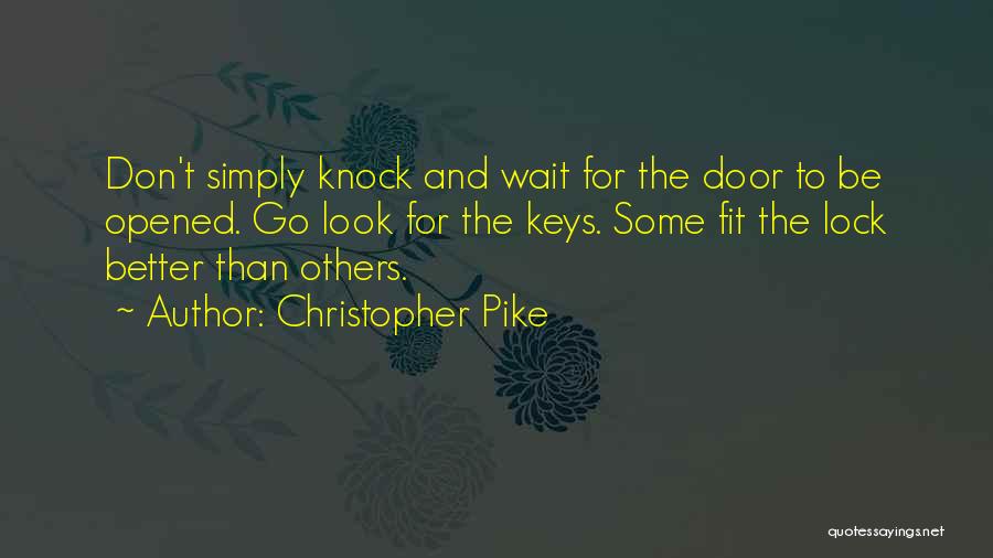 Door Lock Quotes By Christopher Pike