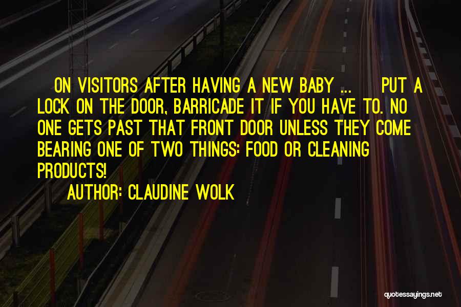 Door Lock Quotes By Claudine Wolk