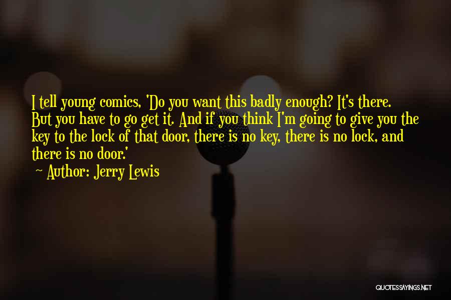 Door Lock Quotes By Jerry Lewis