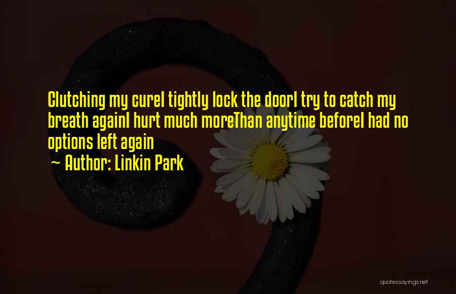 Door Lock Quotes By Linkin Park
