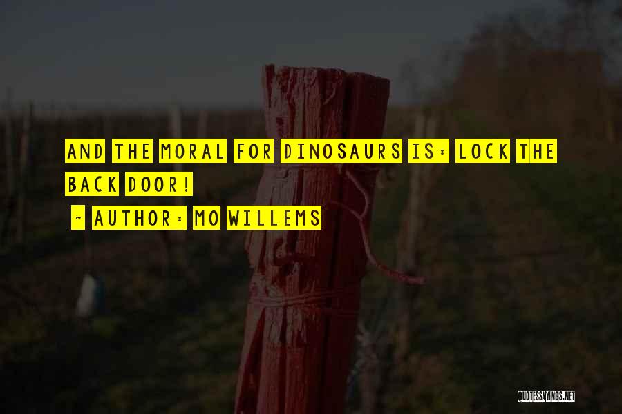 Door Lock Quotes By Mo Willems