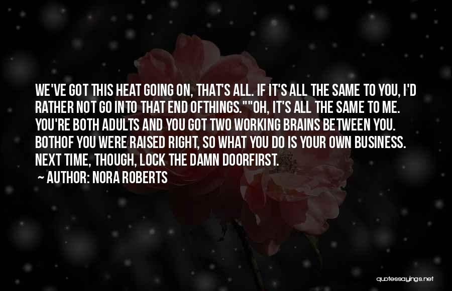 Door Lock Quotes By Nora Roberts