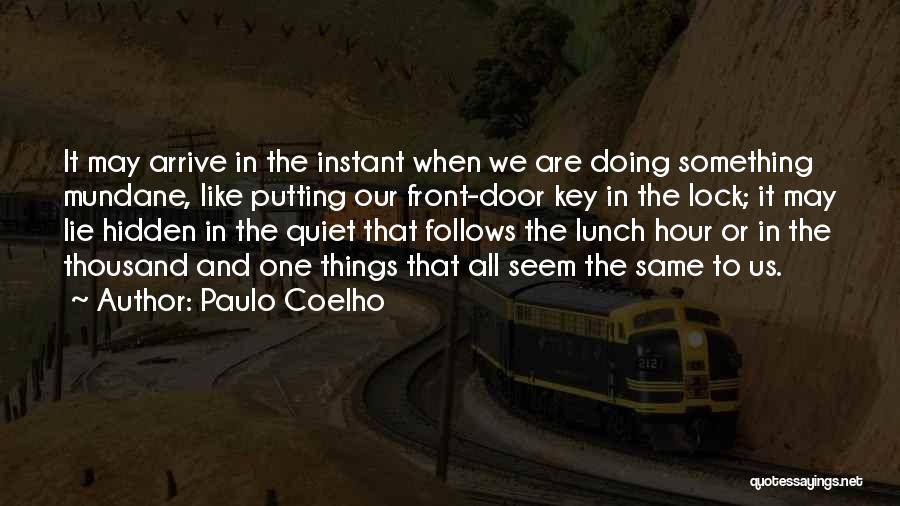 Door Lock Quotes By Paulo Coelho