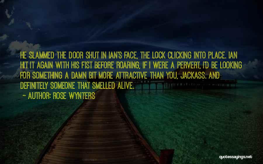 Door Lock Quotes By Rose Wynters