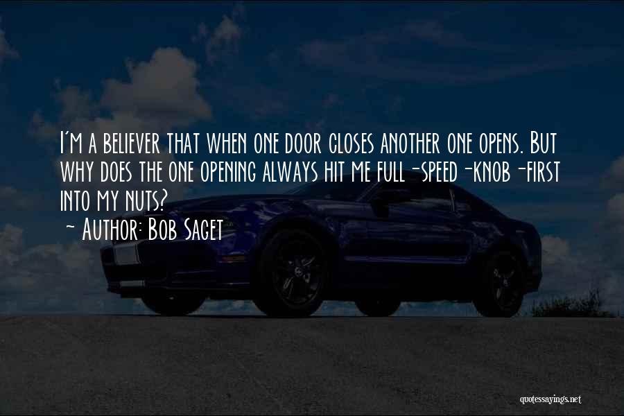 Door Opens Quotes By Bob Saget