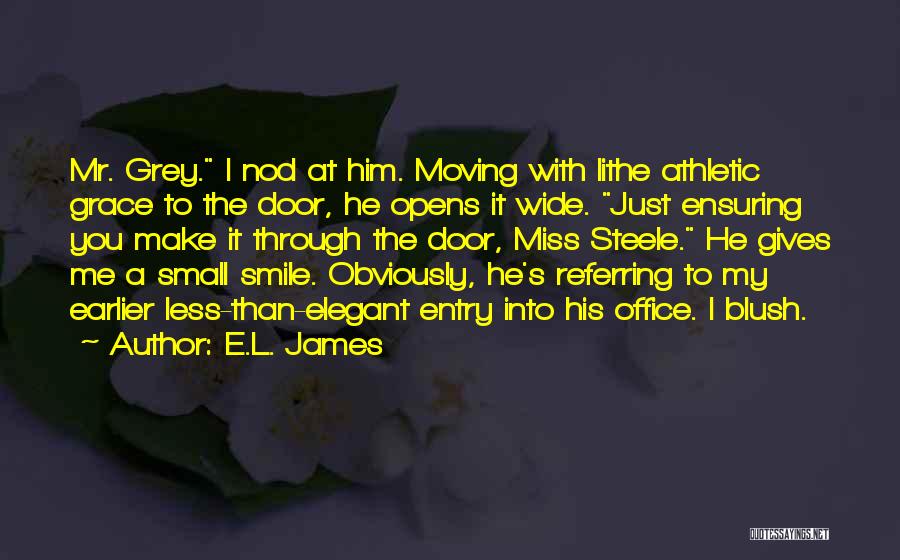 Door Opens Quotes By E.L. James