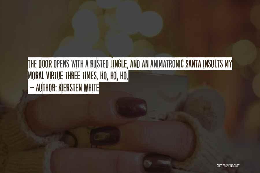 Door Opens Quotes By Kiersten White