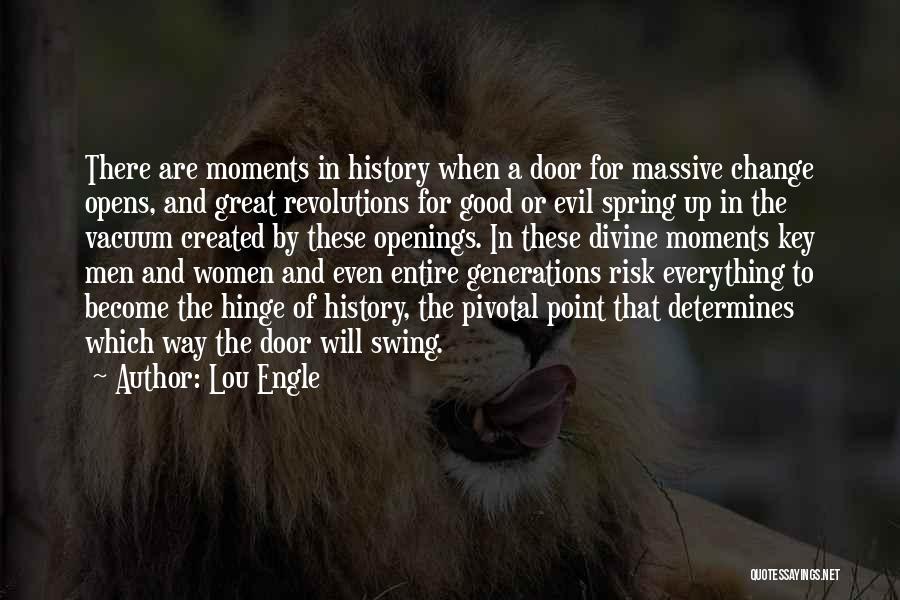 Door Opens Quotes By Lou Engle