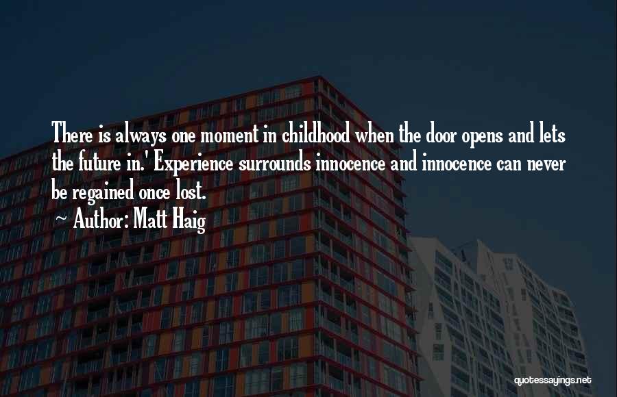 Door Opens Quotes By Matt Haig