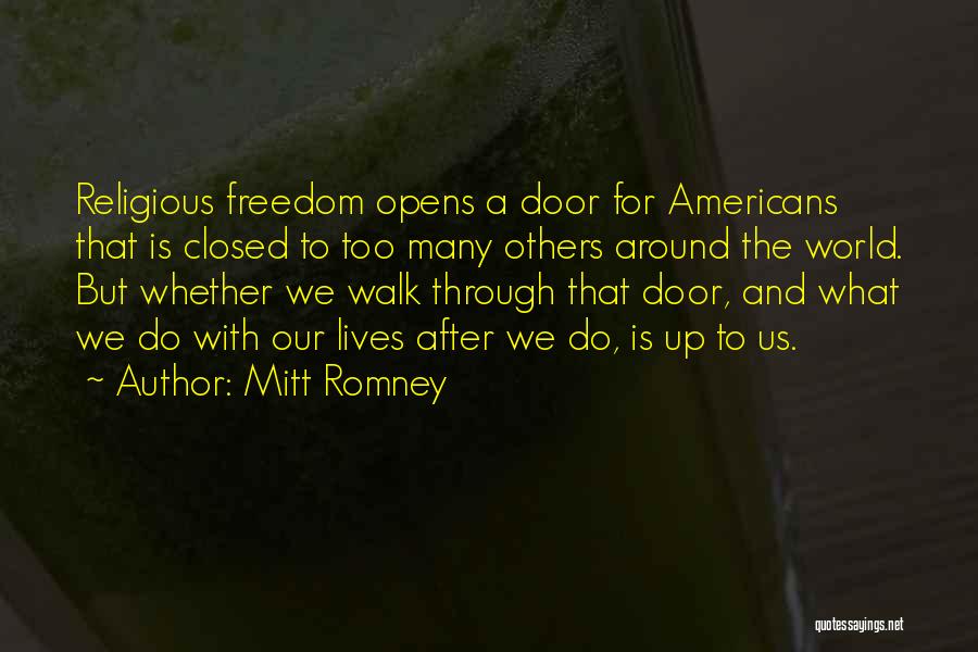 Door Opens Quotes By Mitt Romney