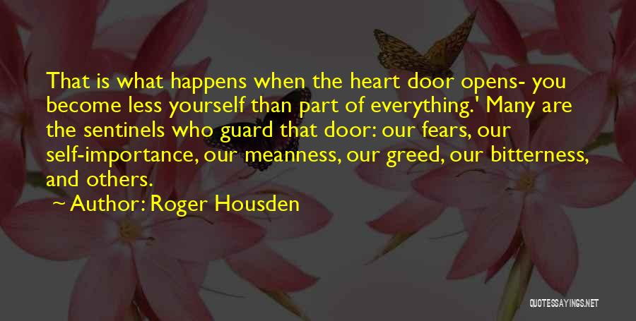 Door Opens Quotes By Roger Housden