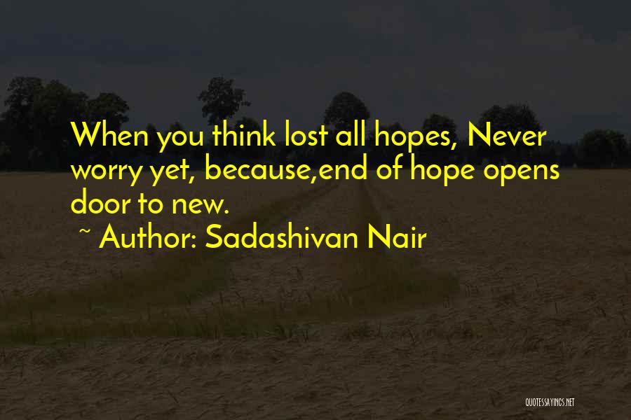 Door Opens Quotes By Sadashivan Nair