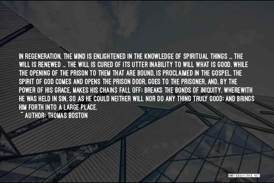 Door Opens Quotes By Thomas Boston