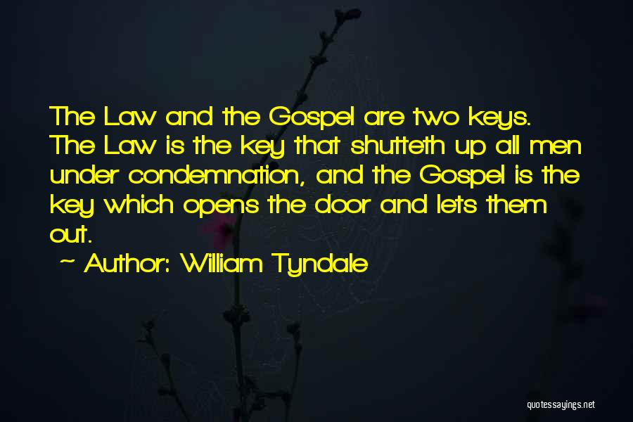 Door Opens Quotes By William Tyndale