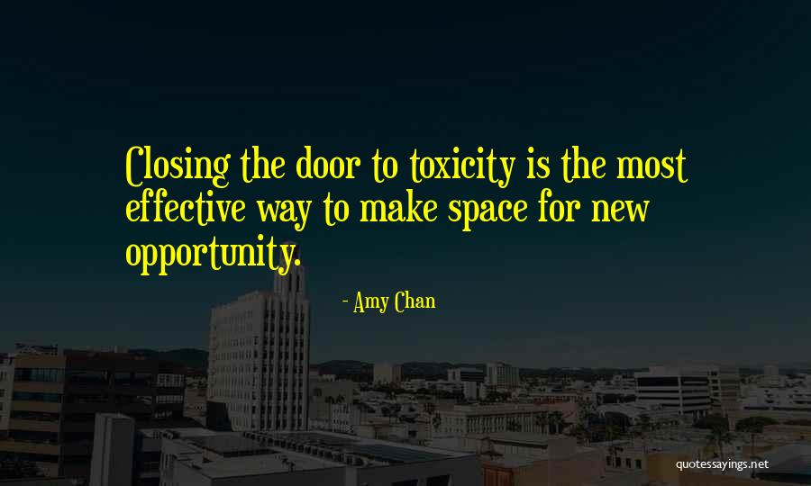 Door Opportunity Quotes By Amy Chan Door Opportunity Quotes By Amy Chan