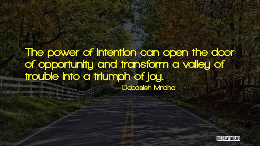 Door Opportunity Quotes By Debasish Mridha Door Opportunity Quotes By Debasish Mridha